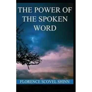 The Power of the Spoken Word illustrated