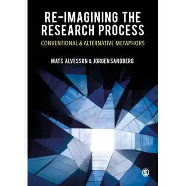 Re-Imagining the Research Process: Conventional and Alternative Metaphors