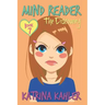 Mind Reader - Book 7: The Discovery: (Diary Book for Girls aged 9-12)