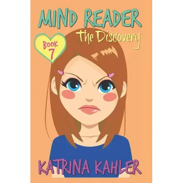 Mind Reader - Book 7: The Discovery: (Diary Book for Girls aged 9-12)