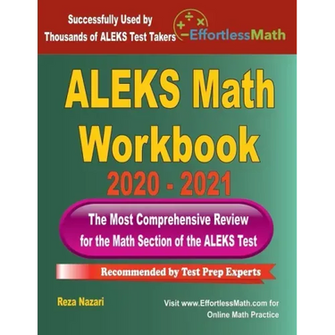 ALEKS Math Workbook 2020 - 2021: The Most Comprehensive Review for the ALEKS Math Test