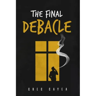 The Final Debacle