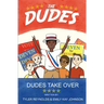 Dudes Take Over