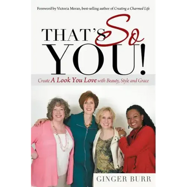 That's So You!: Create a Look You Love with Beauty, Style and Grace