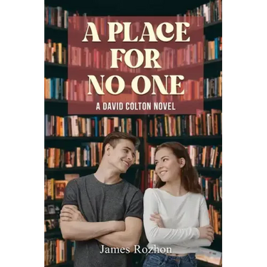 A Place For No One: A David Colton Novel