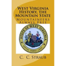 West Virginia History, the Mountain State