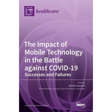 The Impact of Mobile Technology in the Battle against COVID-19: Successes and Failures