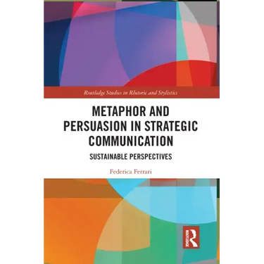 Metaphor and Persuasion in Strategic Communication: Sustainable Perspectives