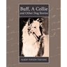 Buff, a Collie and Other Dog Stories