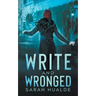 Write and Wronged