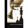The Game of Life and How to Play It