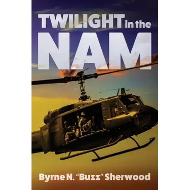 Twilight in the 'Nam: With the 196th Light Infantry Brigade