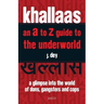 Khallaas: An A to Z Guide to the Underworld