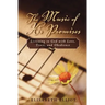 The Music of His Promises: Listening to God with Love, Trust, and Obedience