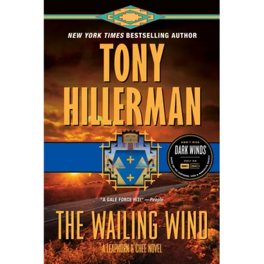 The Wailing Wind: A Leaphorn and Chee Novel