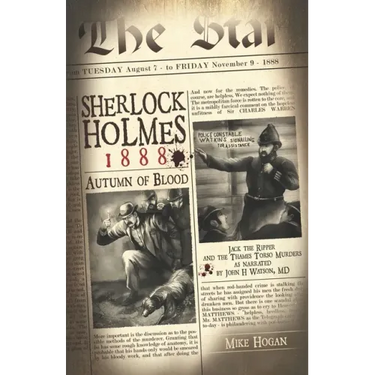 Sherlock Holmes - 1888 Autumn of Blood: The Thames Torso Murders in the Shadow of Jack the Ripper