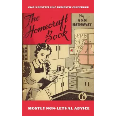 The Homecraft Book: How to do it, answered in 1001 ways!
