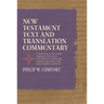 New Testament Text and Translation Commentary