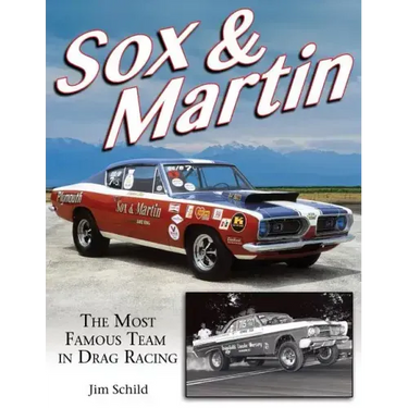 Sox & Martin: The Most Famous Team in Drag Racing