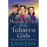 Heaven and Hell for the Tobacco Girls