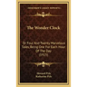 The Wonder Clock: Or Four and Twenty Marvelous Tales, Being One for Each Hour of the Day (1915)