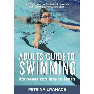 Adults' Guide To Swimming: It's Never Too Late To Learn