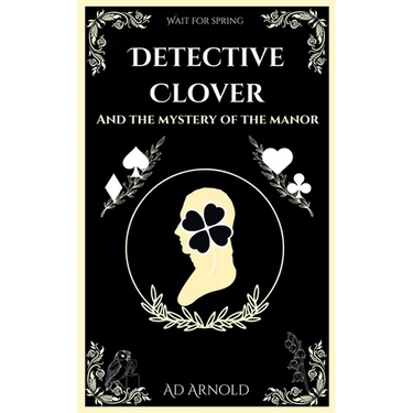 Detective Clover and the Mystery of the Manor