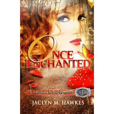 Once Enchanted A love story