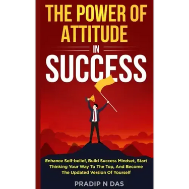The Power of Attitude in Success