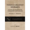 Thrice-Greatest Hermes, Volume II: Studies in Hellenistic Theosophy and Gnosis