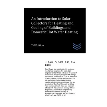 An Introduction to Solar Collectors for Heating and Cooling of Buildings and Domestic Hot Water Heating