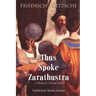 Thus Spoke Zarathustra: A Book for All and None