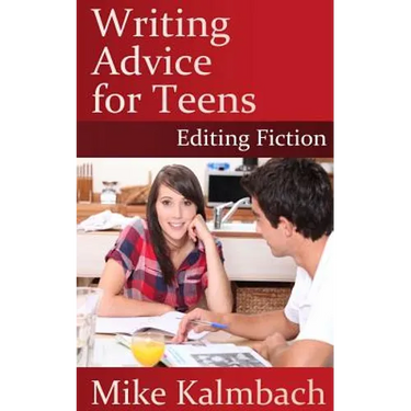Writing Advice for Teens: Editing Fiction