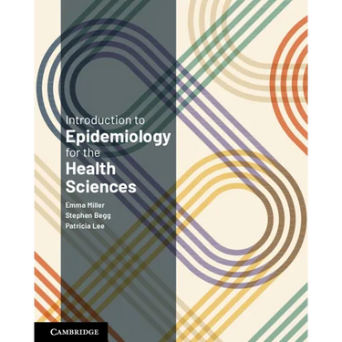 Introduction to Epidemiology for the Health Sciences
