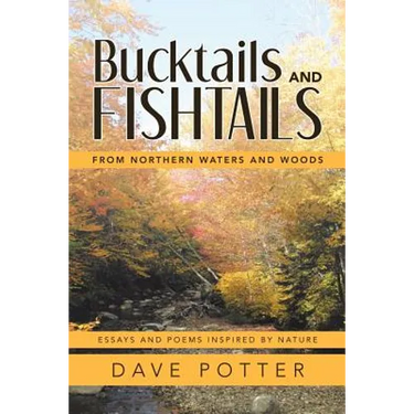 Bucktails and Fishtails: From Northern Waters and Woods