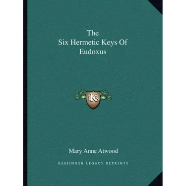 The Six Hermetic Keys of Eudoxus