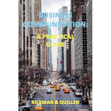 Business Communication: A Practical Guide