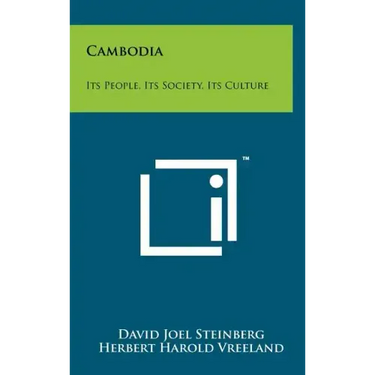 Cambodia: Its People, Its Society, Its Culture
