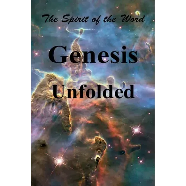 Genesis Unfolded: The Spirit of the Word