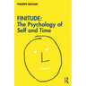 Finitude: The Psychology of Self and Time