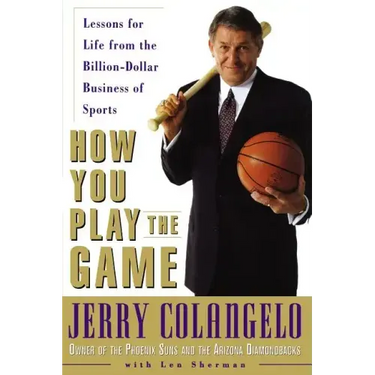 How You Play the Game: Lessons for Life from the Billion-Dollar Business of Sports