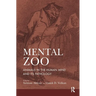 Mental Zoo: Animals in the Human Mind and Its Pathology