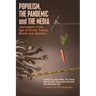 Populism, the Pandemic and the Media: Journalism in the age of Covid, Trump, Brexit and Johnson