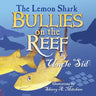 The Lemon Shark BULLIES on the REEF