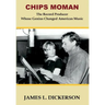 Chips Moman: The Record Producer Whose Genius Changed American Music