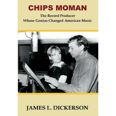 Chips Moman: The Record Producer Whose Genius Changed American Music