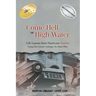 Come Hell or High Water Life Lessons from Hurricane Katrina: Facing Life's Greatest Challenges, No Matter What