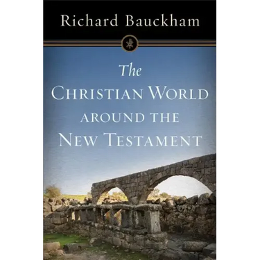 The Christian World Around the New Testament
