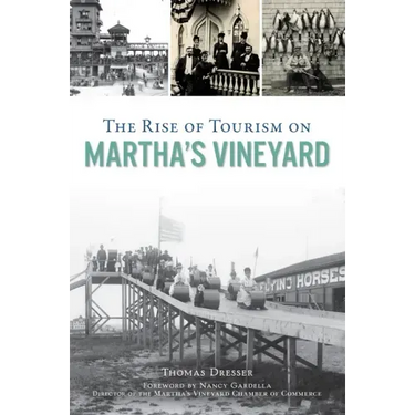 The Rise of Tourism on Martha's Vineyard