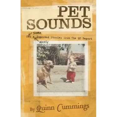 Pet Sounds: New and Improved Pet Stories from The QC Report